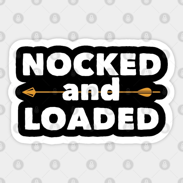 Archery - Nocked And Loaded Sticker by Kudostees